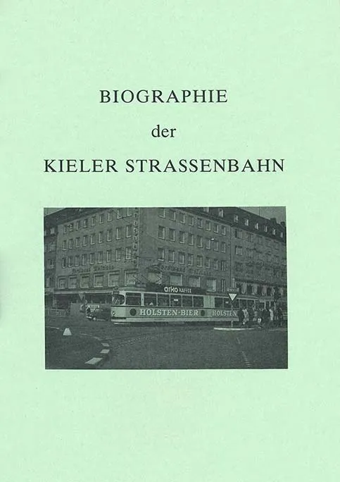 BIOGRAPHIE der KIELER STRASSENBAHN